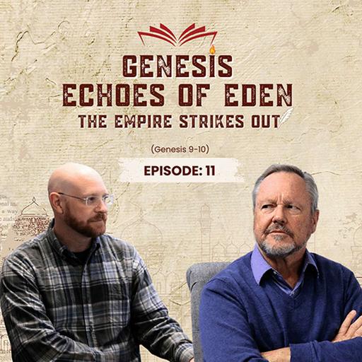 12-11 - Echoes of Eden: The Empire Strikes Out