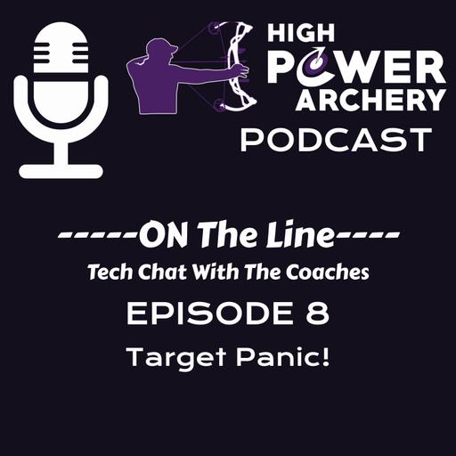 On The Line - Episode 8 - Target Panic