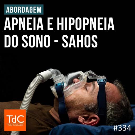 TdC 334: Abordagem da apneia e hipopneia do sono (SAHOS)