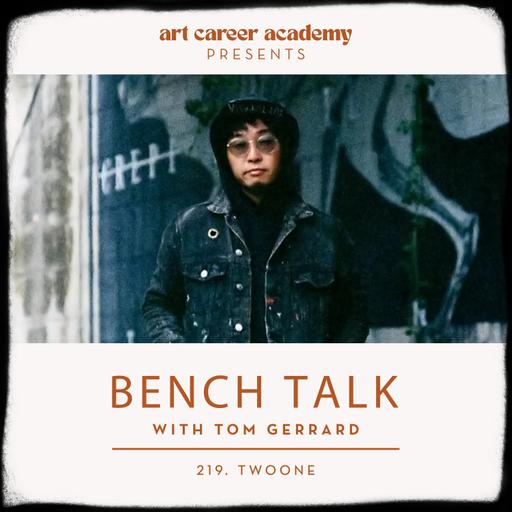 BENCH TALK Podcast #219 | TWOONE - The First Guest, 10 Years Later — What a decade as a working artist actually teaches you