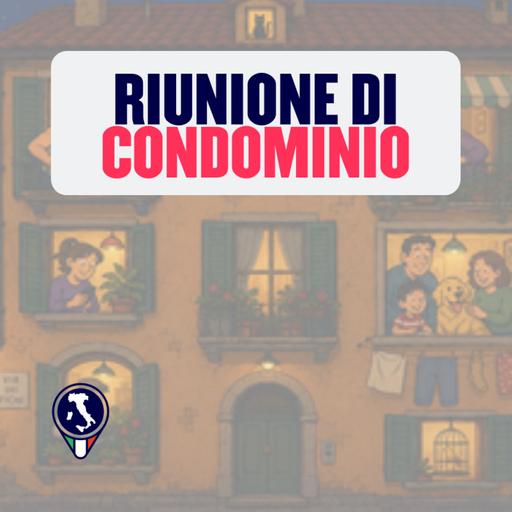 #116 - Riunione di condominio (storia)