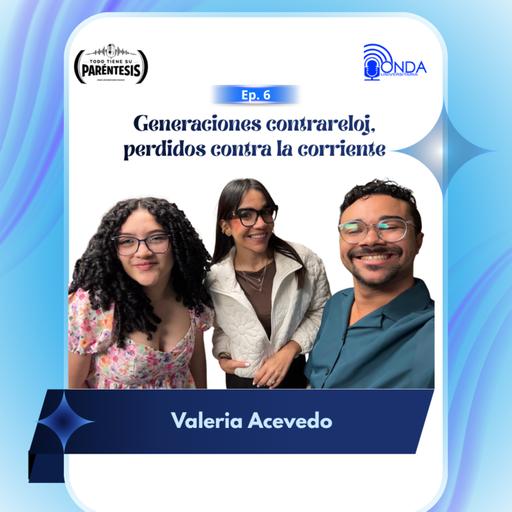 Todo Tiene Su Paréntesis S8 Ep. 6