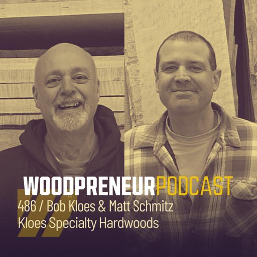 Bob Kloes & Matt Schmitz, Kloes Specialty Hardwoods