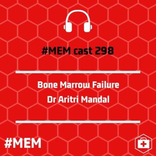 Episode 301: Bone Marrow Failure