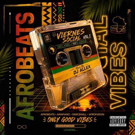 DJ Allex Presents - Viernes Social (Afrobeat Mix)