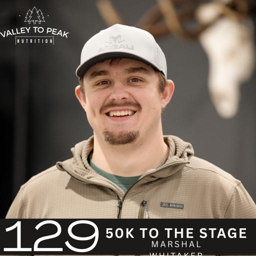 50K to the Stage: Marshal Whitaker on Teachability, losing 30lb, and changing his life