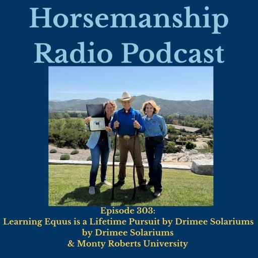 303: Learning Equus is a Lifetime Pursuit by Drimee Solariums