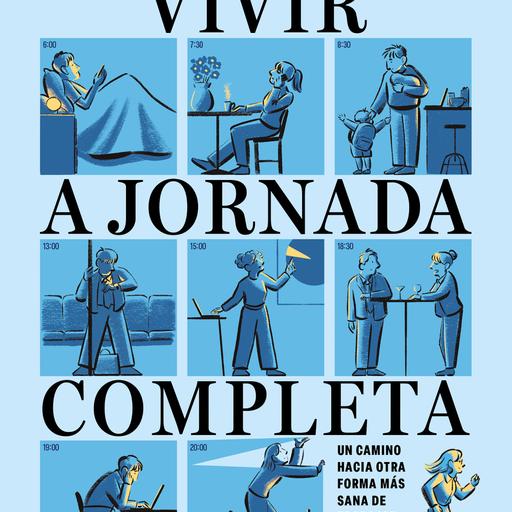 Episodio 349: Vivir a jornada completa, con Mar Cabra
