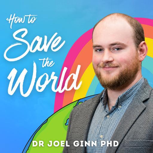 The Psychology Trick to Halve Meat Consumption • Dr Joel Ginn PhD Ep91