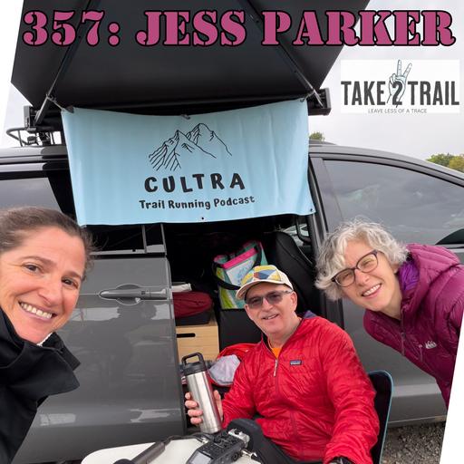 357: Take 2 Trail at The Spring Fling 10 Hour with Jess Parker