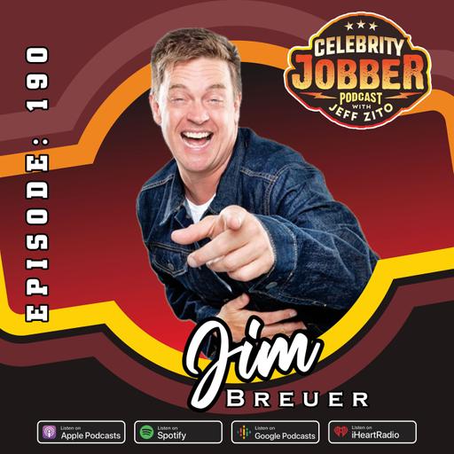 Celebrity Jobber with Jeff Zito - Jim Breuer