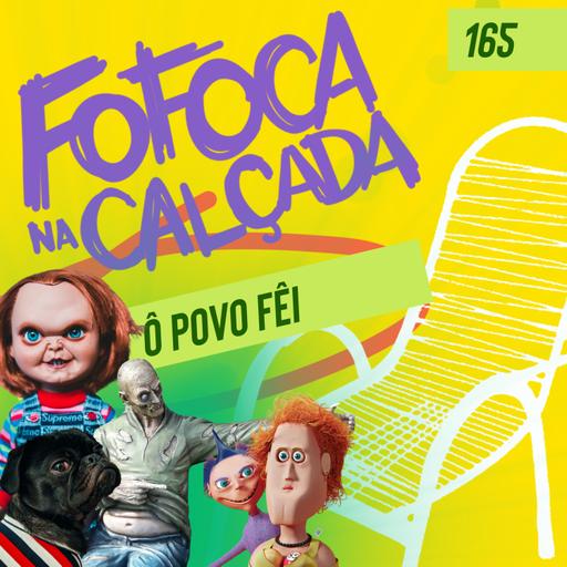 Ô POVO FÊI | Fofoca Na Calçada