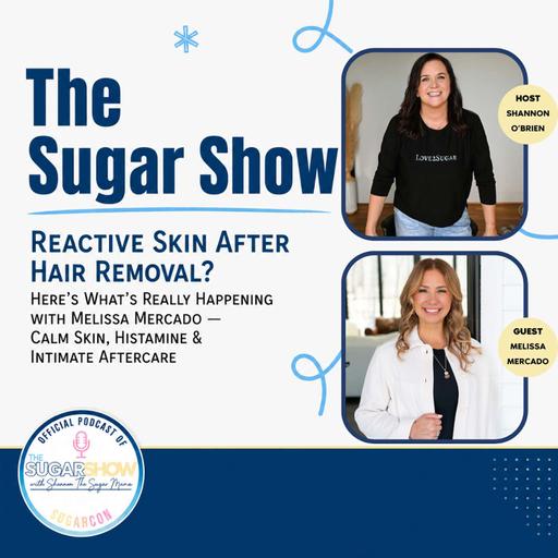 Reactive Skin After Hair Removal? Here’s What’s Really Happening with Melissa Mercado — Calm Skin, Histamine & Intimate Aftercare
