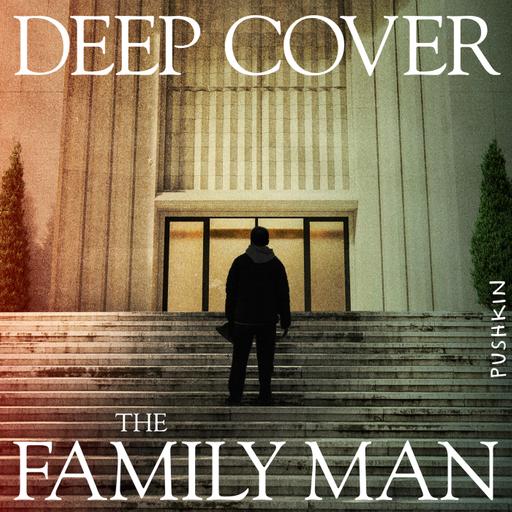 You Might Also Like: Deep Cover: The Family Man from Pushkin