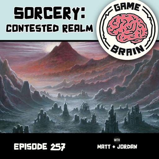 #257 Sorcery: Contested Realm
