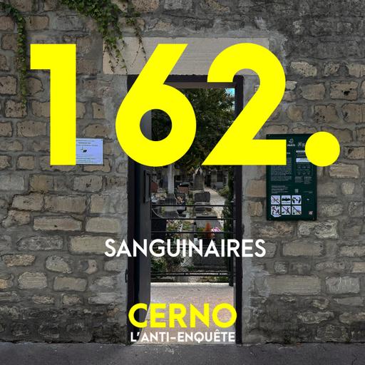 Episode 162 : Sanguinaires