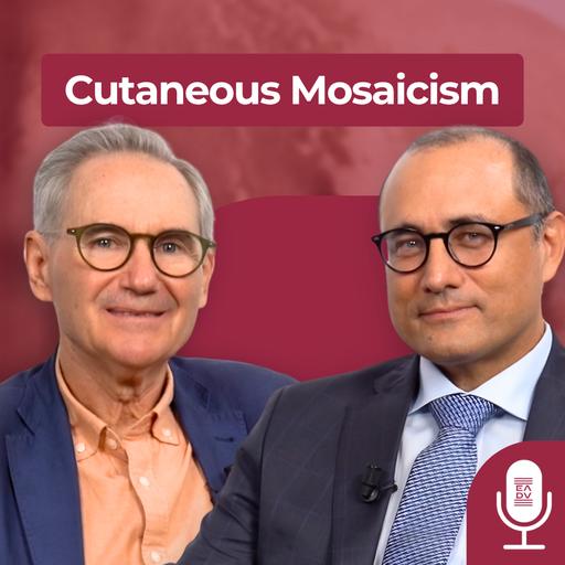 JD2605 | Cutaneous Mosaicism: Genetics, Skin Patterns and Precision Dermatology