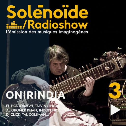 Solénoïde - Onirindia 03 - 03.05.2026