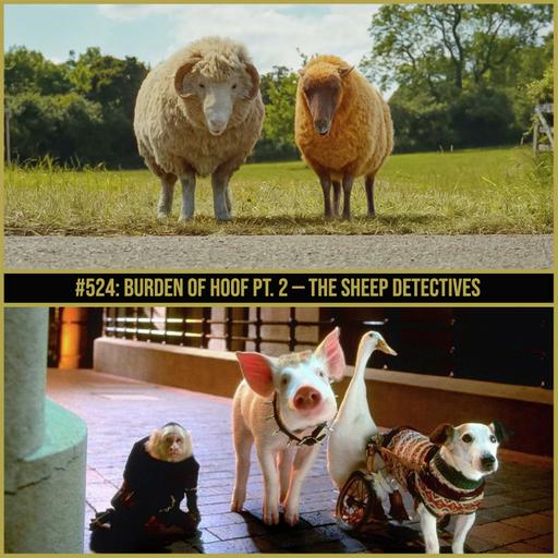 Burden of Hoof, Pt. 2 – The Sheep Detectives