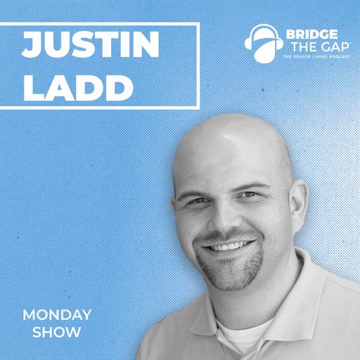 Why Senior Living Is the Most Rewarding Career You’re Overlooking | Justin Ladd