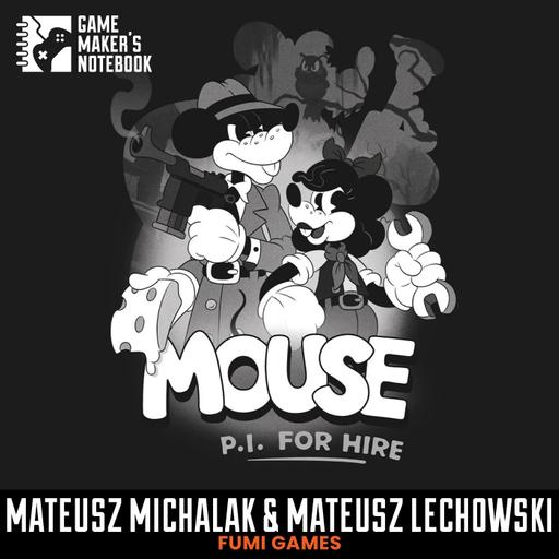 MOUSE: P.I. For Hire - Creating a Rubber Hose Noir Detective Story