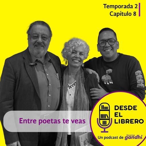 T-2 Capítulo 8: Entre poetas te veas