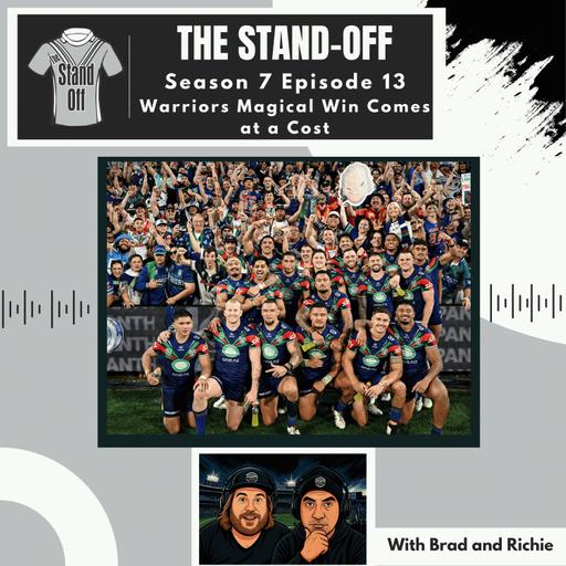 The Stand-Off S7 E13 - Warriors Magical Win Comes at a Cost