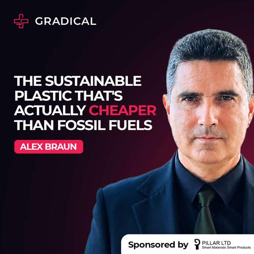 The Sustainable Plastic That's Actually CHEAPER Than Fossil Fuels with Alex Braun, Chairman of Pillar Ltd
