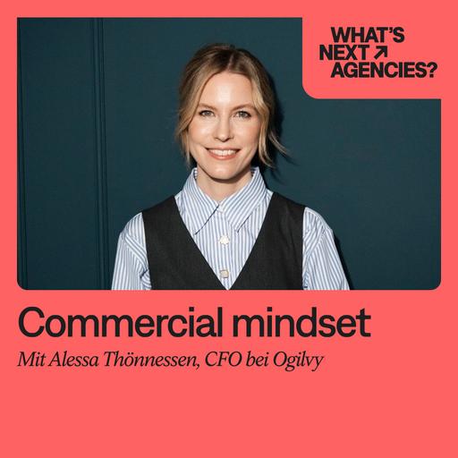 #187, Alessa Thönnessen, CFO Ogilvy Group Germany, Braucht es die Beratung noch?