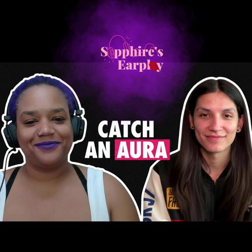 Catch An Aura with Zariah Aura