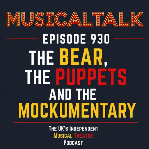 Episode 930: The Bear, the Puppets and the Mockumentary