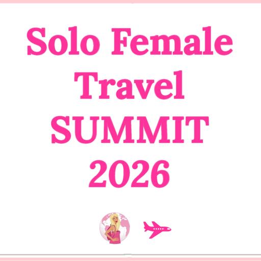 #145: Join Me at the Solo Female Travel Summit This May!