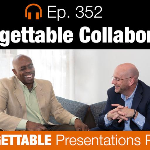Ep. 352 UNFORGETTABLE COLLABORATION