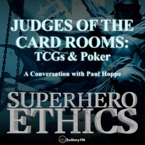 Judges of the Card Rooms — TCGs & Poker