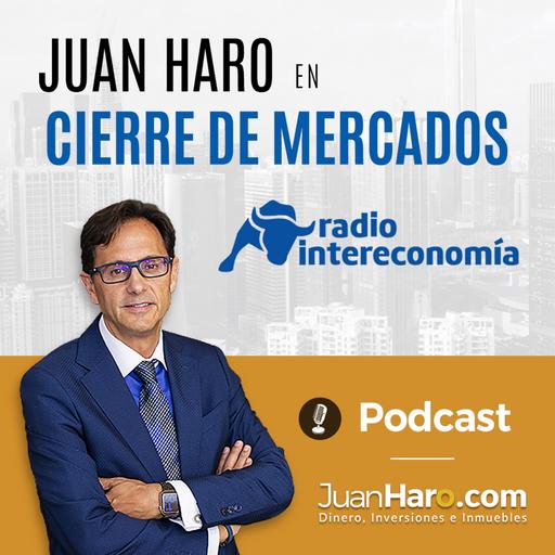 Episode 724: Juan Haro en «Cierre de mercados» (Radio Intereconomía)