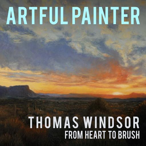 Thomas Windsor - From Heart to Brush