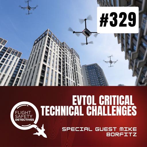 eVTOL Aircraft Face Critical Technical Challenges - Episode 329