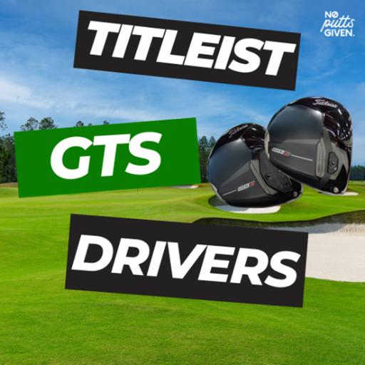 Inside Titleist's GTS Lineup w/ Stephanie Luttrell | NoPuttsGiven 265