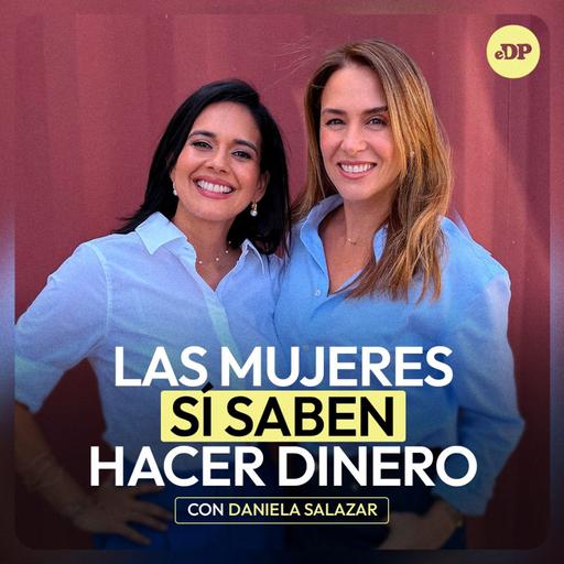 Daniela Salazar: las mujeres SÍ saben hacer dinero | En Defensa Propia | Erika de la Vega