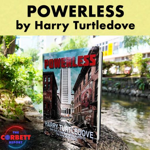 Powerless by Harry Turtledove - Film, Literature and the New World Order