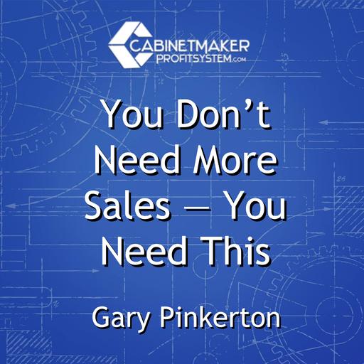 You Don't Need More Sales — You Need This