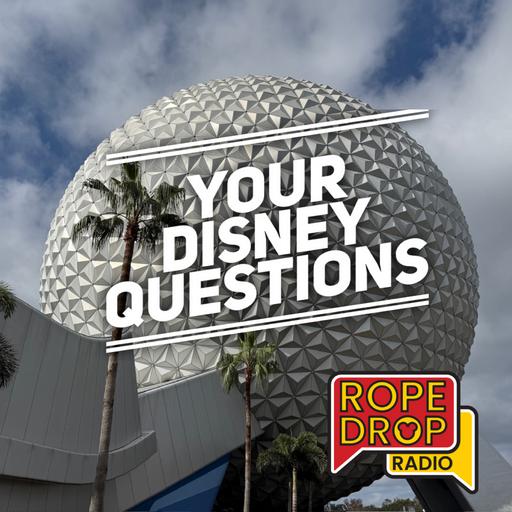 Disney World Listener Questions: Tips, Hot Takes & Planning Help