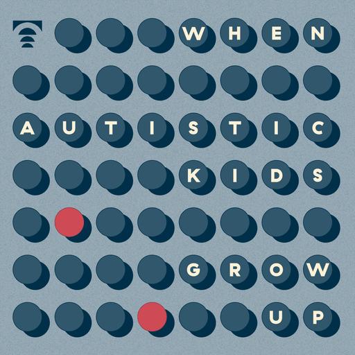 When autistic kids grow up
