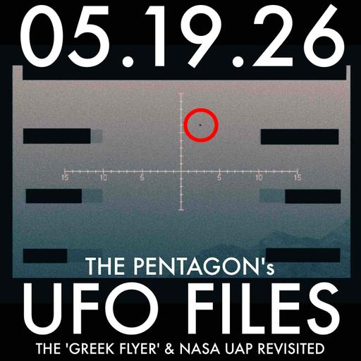 The Pentagon's UFO Files: The "Greek Flyer" and NASA UAP Revisited | MHP 05.20.26.
