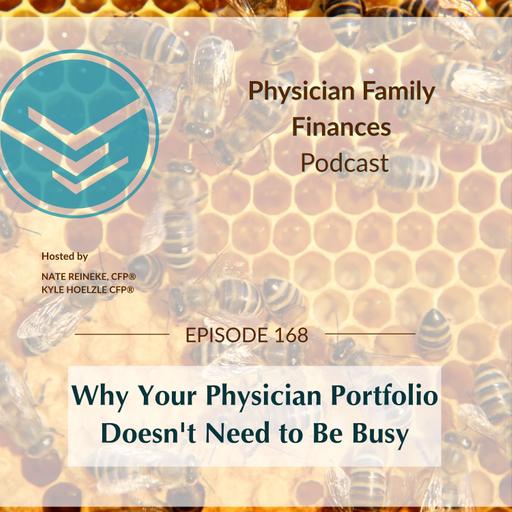 #168 Why Your Physician Portfolio Doesn't Need to Be Busy