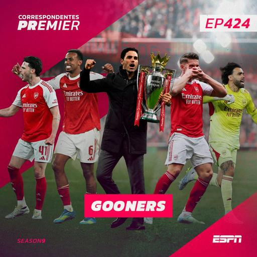 CORRESPONDENTES PREMIER #424 - Gooners!