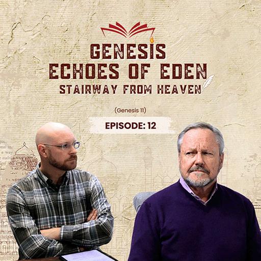 12-12 - Echoes of Eden: Stairway from Heaven