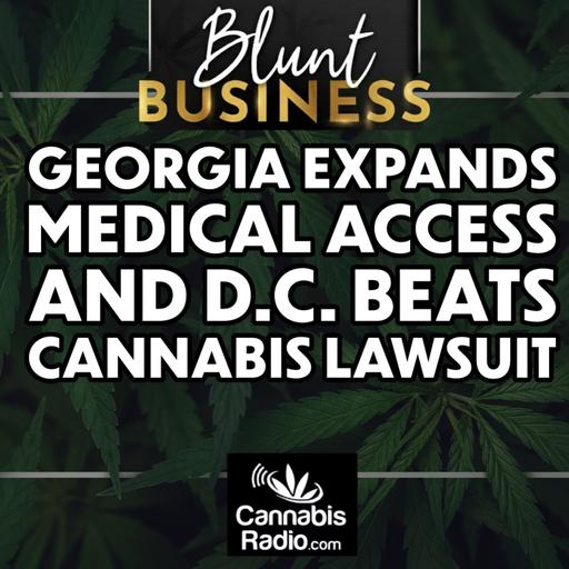 Georgia Expands Medical Access and D.C. Beats Cannabis Lawsuit