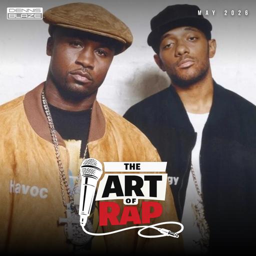 The Art of Rap (May 2026) Ep. #516