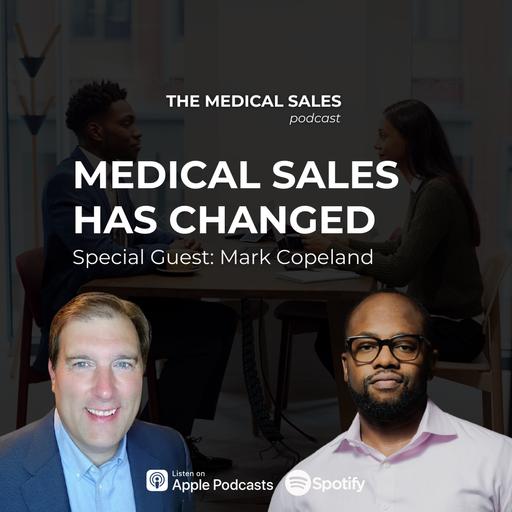 Why Medical Sales Has Changed Forever. And Most Reps Aren't Ready